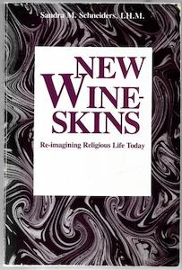 Second hand book: New Wineskins: Re-Imagining Religious Life Today by Sandra Marie Schneiders