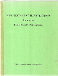 Second hand book: New Testament Illustrations for use in Bible Society Publications Series 2: Illustrations by Annie Vallotton by Annie Vallotton