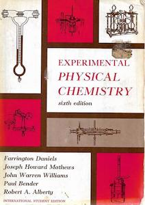 Experimental Physical Chemistry by Farrington Daniels and J. W. Williams