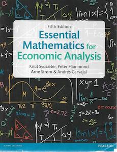 Essential Mathematics For Economic Analysis by Peter J. Hammond and Knut Sydsæter