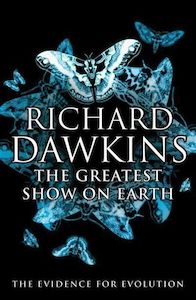 The Greatest Show on Earth: the Evidence for Evolution by Richard Dawkins