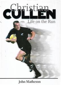 Second hand book: Christian Cullen: Life On The Run by John Matheson