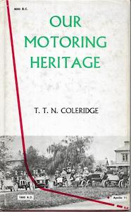 Our Motoring Heritage by T. T. N. Coleridge