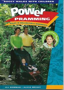 Power Pramming Walks in Wellington And Wairarapa (Buggy Walks with Children) by …