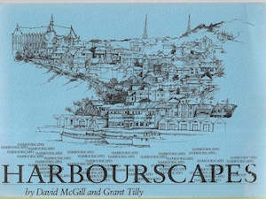 Harbourscapes by David McGill and Grant Tilly