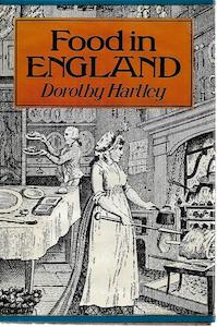 Food In England by Dorothy Hartley