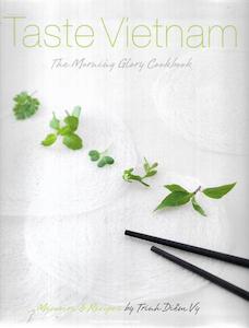 Second hand book: Taste Vietnam - The Morning Glory Cookbook by Trinh Diem Vy