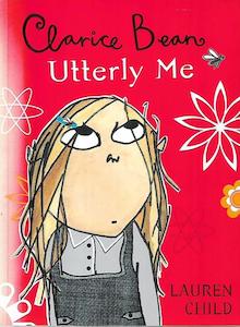 Utterly Me, Clarice Bean by Lauren Child