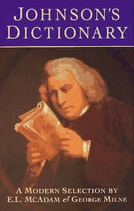 Second hand book: Johnson's Dictionary: A Modern Selection by Samuel Johnson and E. L. McAdam and George Milne