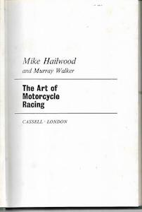 The Art Of Motorcycle Racing by Mike Hailwood and Mike/Murray Hailwood & Walker …