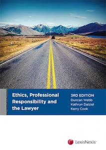 Ethics, Professional Responsibility and the Lawyer (3rd ed)