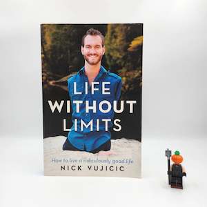 Life Without Limits - Nick Vujicic