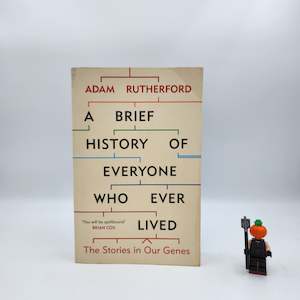 A Brief History of Everyone who Ever Lived - Adam Rutherford