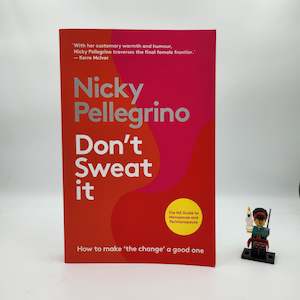 Don’t Sweat it - Nicky Pellegrino