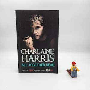 All Together Dead (Sookie Stackhouse #7) - Charlaine Harris