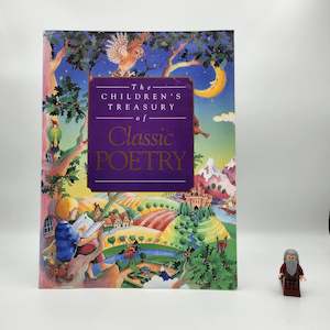 The Children's Treasury of Classic Poetry - Nicola Baxter (Editor)