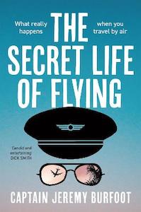 Secret Life of Flying: What really happens when you travel by air