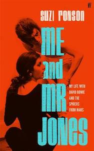 Books: Me and Mr Jones: My Life with David Bowie and the Spiders from Mars