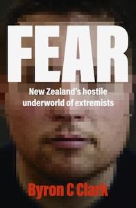 Fear New Zealand’s Hostile Underworld of Extremists