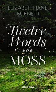 Twelve Words for Moss