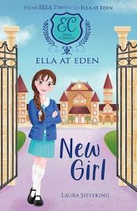 Ella at Eden 1: New Girl