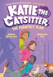 Katie the Catsitter 4: The Purrfect Plan: A Graphic Novel