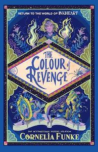 Books: Inkheart 4: The Colour of Revenge PB