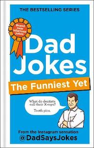 Dad Jokes: The Funniest Yet