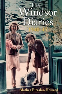 Windsor Diaries 1940-45 A Childhood with the Princesses