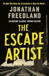 Books: Escape Artist The Man Who Broke Out of Auschwitz to Warn the World