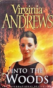 Into the Woods - By Virginia Andrews