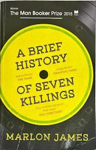 Second hand goods: A Brief History of Seven Killings - By Marlon James