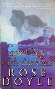 Second hand goods: Gambling with Darkness - By Rose Doyle