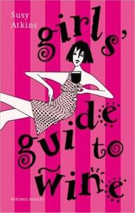 Second hand goods: Girls' guide to wine - By Susy Atkins