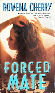 Forced Mate - By Rowena Cherry