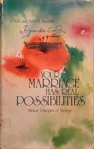 Second hand goods: Your Marriage Has Real Possibilities - By Cyril Barber, Aldyth Barber