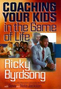 Second hand goods: Coaching your kids in the game of life - By Ricky Byrdsong, Dave Jackson, Neta Jackson