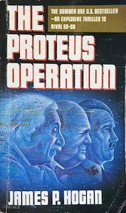 Second hand goods: The Proteus Operation - By James P. Hogan