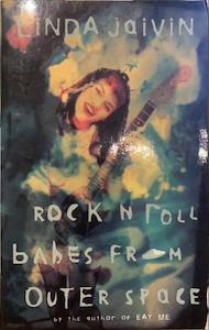 Second hand goods: Rock 'n' Roll Babes from Outer Space - By Linda Jaivin