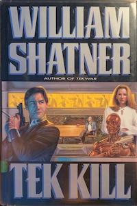 Second hand goods: Tek Kill - By William Shatner