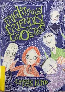 Frightfully Friendly Ghosties - By Daren King