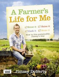 A Farmer's Life for Me - By Jimmy Doherty