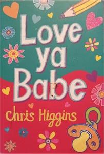 Second hand goods: Love ya Babe - By Chris Higgins