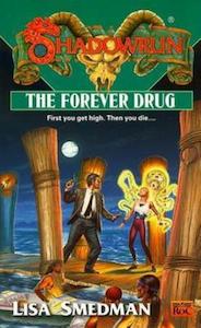 Second hand goods: The Forever Drug - By Lisa Smedman