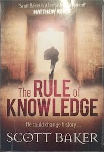 The Rule of Knowledge - By Scott Baker