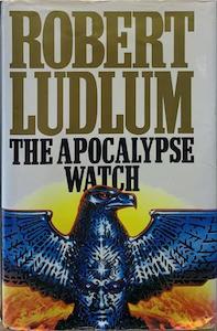 The Apocalypse Watch - By Robert Ludlum