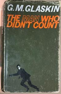 Second hand goods: The Man who didn't count - By G.M.Glaskin