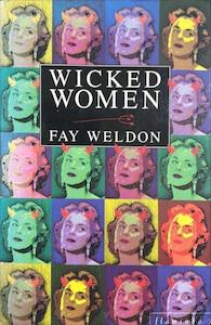 Wicked Women - By Fay Weldon