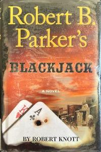 Robert B. Parkers Blackjack - By Robert Knott