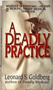 A Deadly Practice - By Leonard S. Goldberg